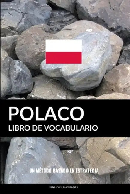 Libro de Vocabulario Polaco: Un Método Basado en Estrategia by Languages, Pinhok