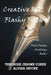 Creative Ink, Flashy Fiction: Flash Fiction Anthology - Book 6 by Alyssa Devine