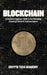Blockchain: A Complete Beginners Guide to the Technology Powering Bitcoin & Cryptocurrencies by Crypto Tech Academy