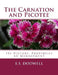 The Carnation and Picotee: Its History, Properties ad Management by Roger Chambers