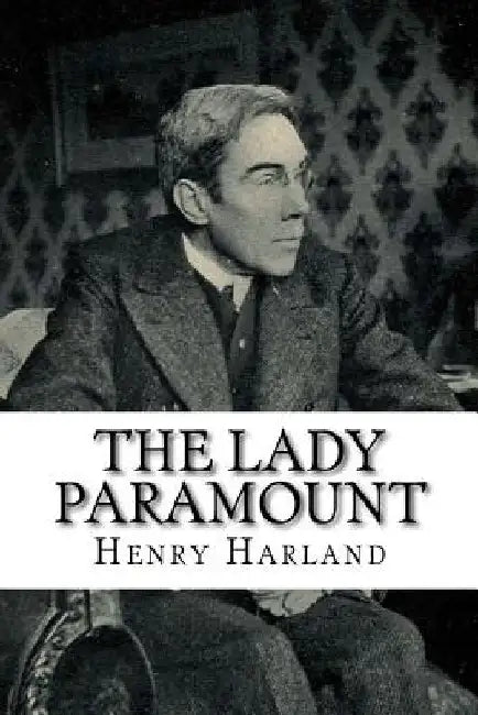 The Lady Paramount by Henry Harland