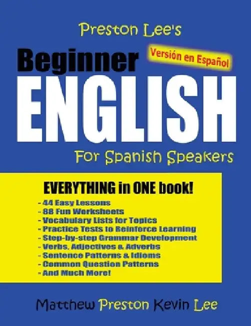 Preston Lee's Beginner English For Spanish Speakers (Versión en Español) by Matthew Preston
