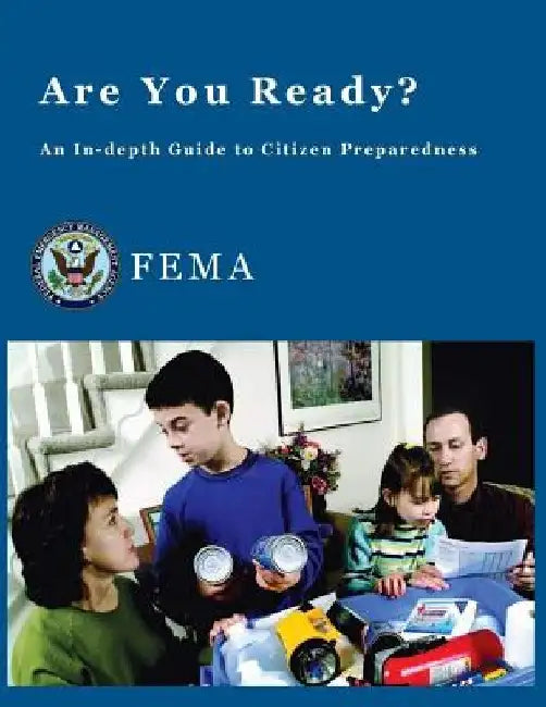 Are You Ready?: An In-depth Guide to Citizen Preparedness by U. S. Government