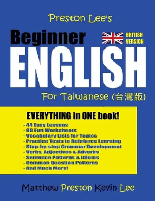 Preston Lee's Beginner English For Taiwanese (British Version) by Matthew Preston