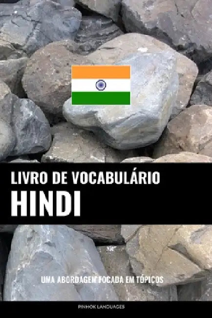 Livro de Vocabulário Hindi: Uma Abordagem Focada Em Tópicos by Languages, Pinhok
