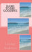 Hard To Say Goodbye by Lindsay Anderson