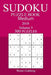 300 Medium Sudoku Puzzle Book - 2018 by Walter Goldberg