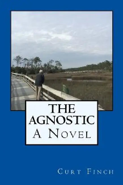 The Agnostic by Curt Finch