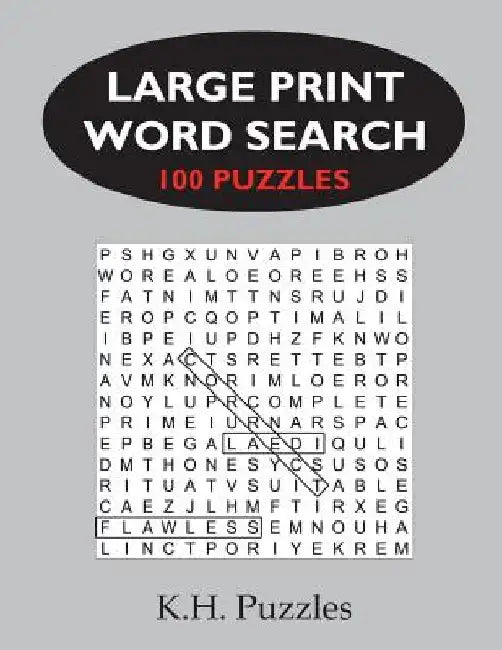 Large Print Word Search: 100 Puzzles by K. H. Puzzles