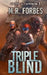 Triple Blind by M. R. Forbes