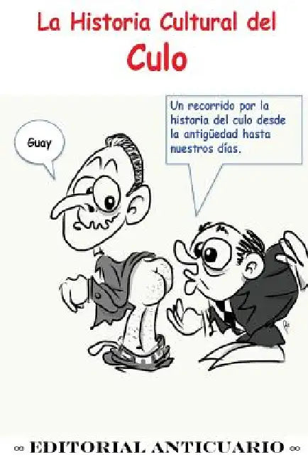 La Historia Cultural del Culo by Mar Escribano, Julio Viernes