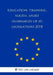 Education, training, youth, sport (Summaries of EU Legislation) 2018 by The Law Library