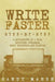 Write Faster: Step-by-Step - 3 Manuscripts in 1 Book - Essential Speed Writing, Fast Writing and Smart Writing Tricks Any Writer Can Learn by Sandy Marsh
