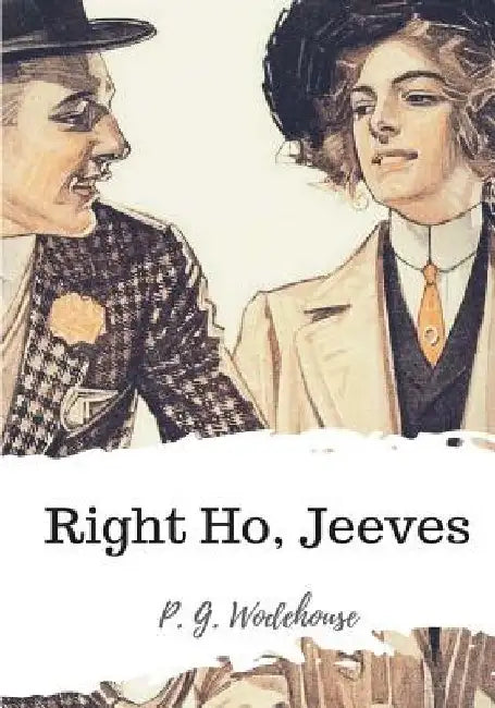 Right Ho, Jeeves by P. G. Wodehouse