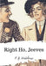 Right Ho, Jeeves by P. G. Wodehouse