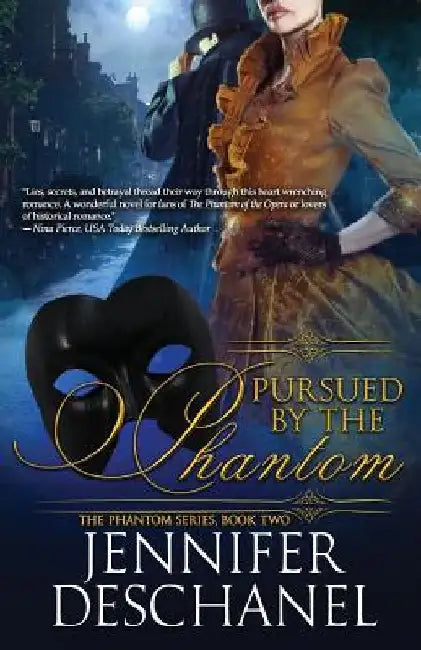Pursued by the Phantom by Jennifer Deschanel