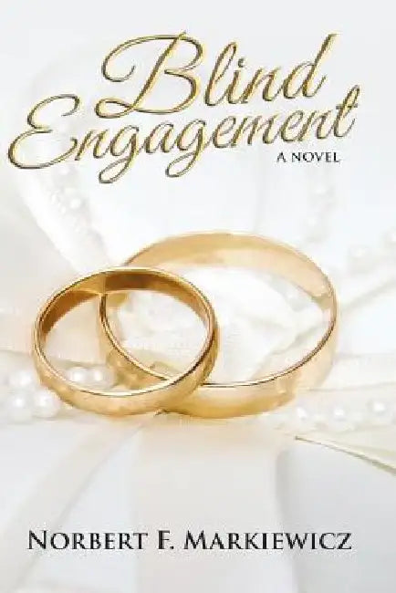 Blind Engagement Large Print Edition by Norbert F. Markiewicz