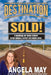 Destination SOLD!: A Roadmap for Home Sellers in the Offutt AFB & Omaha Metro Area by Angela May