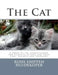 The Cat: A Guide To the Classification and Varieties of Cats and Their Care, Diseases and Treatment by Roger Chambers