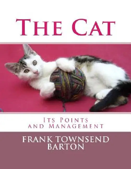 The Cat: Its Points and Management by Roger Chambers