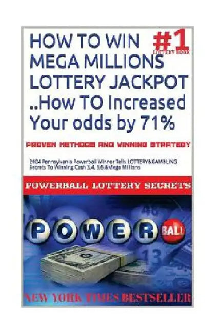 HOW TO WIN MEGA MILLIONS LOTTERY JACKPOT ..How TO Increased Your odds by 71%: 2004 Pennsylvania Powerball Winner Tells LOTTERY&GAMBLING Secrets To Win by Powerball Money Secrets