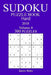 300 Hard Sudoku Puzzle Book - 2018 by James Watts