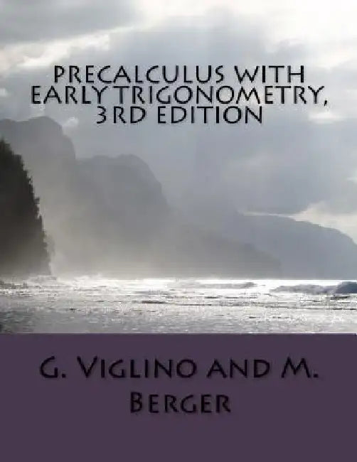 Precalculus with early trigonometry 3rd edition by M. Berger
