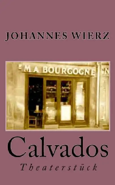 Calvados by Wierz, Johannes