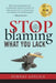 Stop blaming what you lack! by Sunday Adelaja