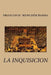 La inquisicion by Barba, Francisco Menchen