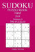 300 Hard Sudoku Puzzle Book - 2018 by Jimmy Solovan