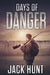 Days of Danger by Jack Hunt