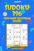 SUDOKU 396 Very Hard to Extreme Puzzles by Matrix Puzzles