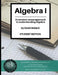 Algebra I (Student Edition): A common sense guide to understanding Algebra by David Ballard