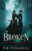 Broken: The Book of Maladies by D. K. Holmberg
