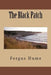 The Black Patch by Fergus Hume
