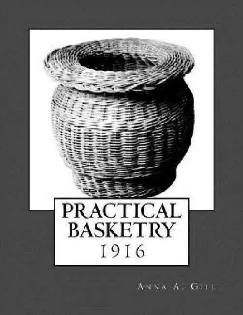 Practical Basketry: 1916 by Roger Chambers