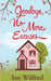 Goodbye, No More Excuses by Ian Wilfred
