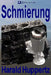 Schmierung by Huppertz, Harald