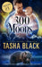 300 Moons Collection 3 by Tasha Black