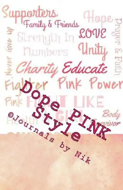 Dope PINK Style: 100% Bada$$ by Dba (Abd) Nikki Giovanni a. Huff