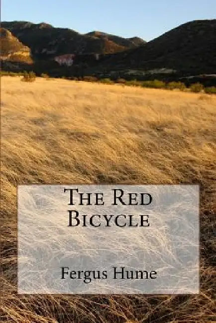 The Red Bicycle by Fergus Hume
