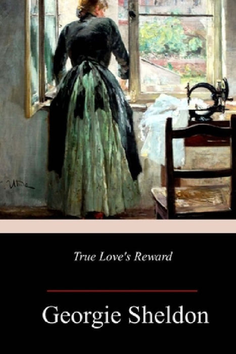 True Love's Reward by Georgie Sheldon