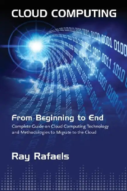 Cloud Computing: 2018 by Ray Rafaels