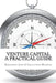 Venture Capital: A Practical Guide to Fund Formation and Management by Christopher Mirabile