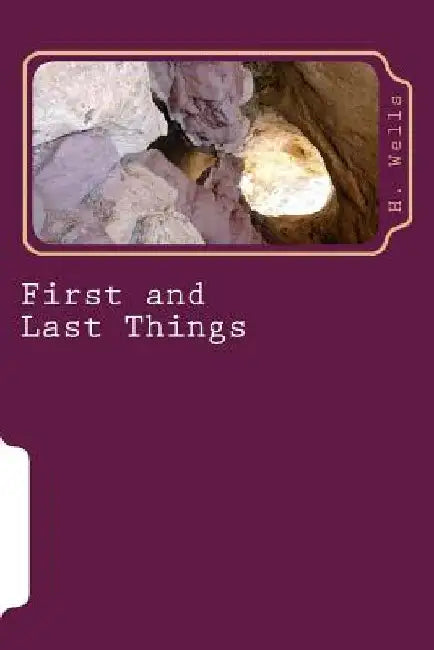 First and Last Things by H. G. Wells