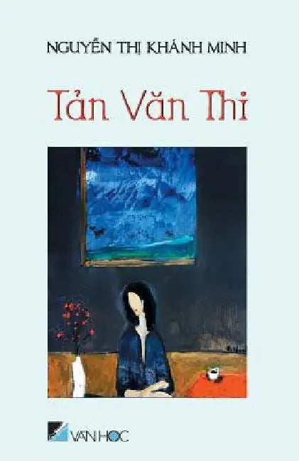 Tan Van Thi by Khanh Minh, Nguyen Thi