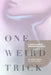 One Weird Trick: A User's Guide to Transgender Voice by Liz Jackson Hearns