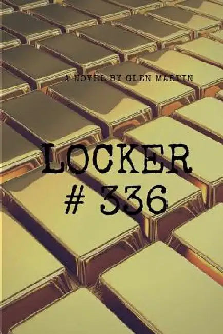 Locker #336 by Glen Martin