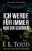 Ich werde für immer nur dir gehören by Todd, E. L.